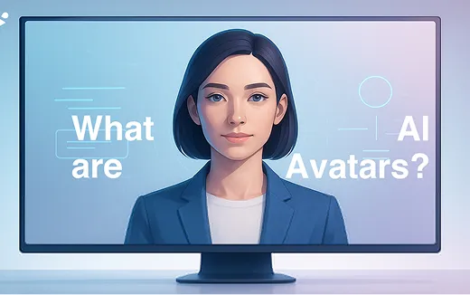 Explainer on what an AI Avatar is and how it helps in video creation